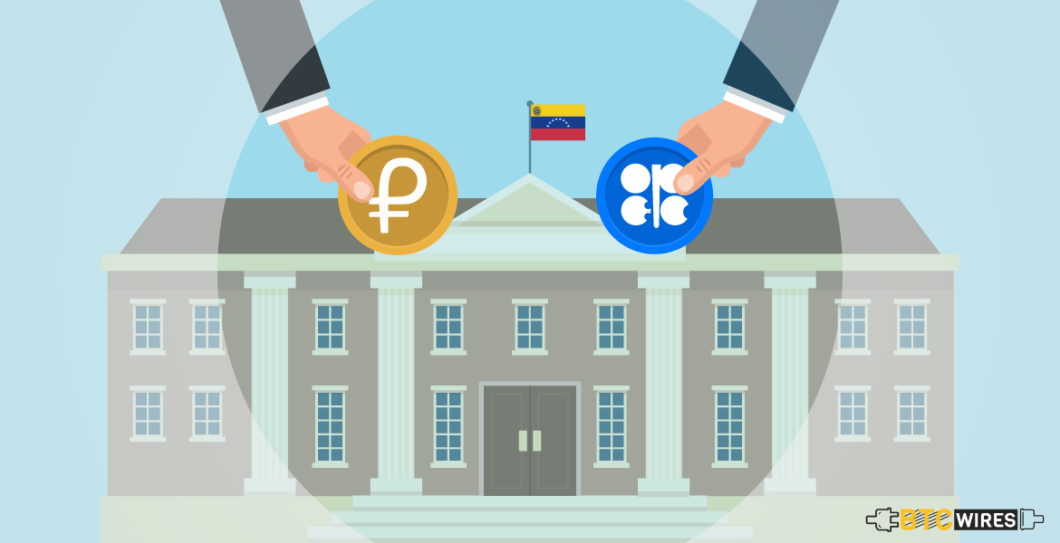 Venezuelan Government wants Petro To Be Accepted By OPEC As Payment Method