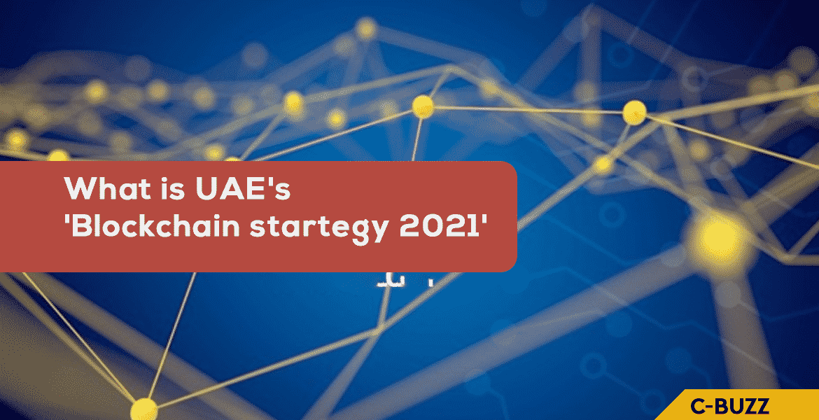 Know UAE’s Blockchain startegy 2021