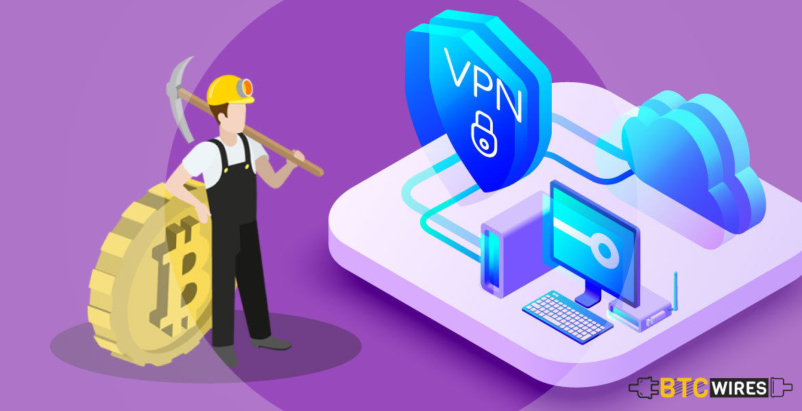 Why Should Cryptocurrency Miners Use a VPN?