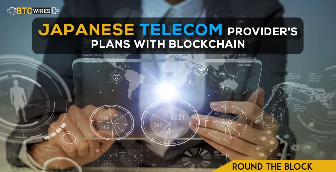 World’s Fourth-Largest Telecom Provider NTT, Plans to Use Blockchain to Store Contracts
