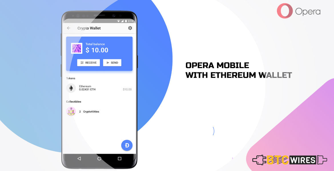 World’s Leading Browser Adds Ethereum-Based Crypto Wallet and Dapp Explorer