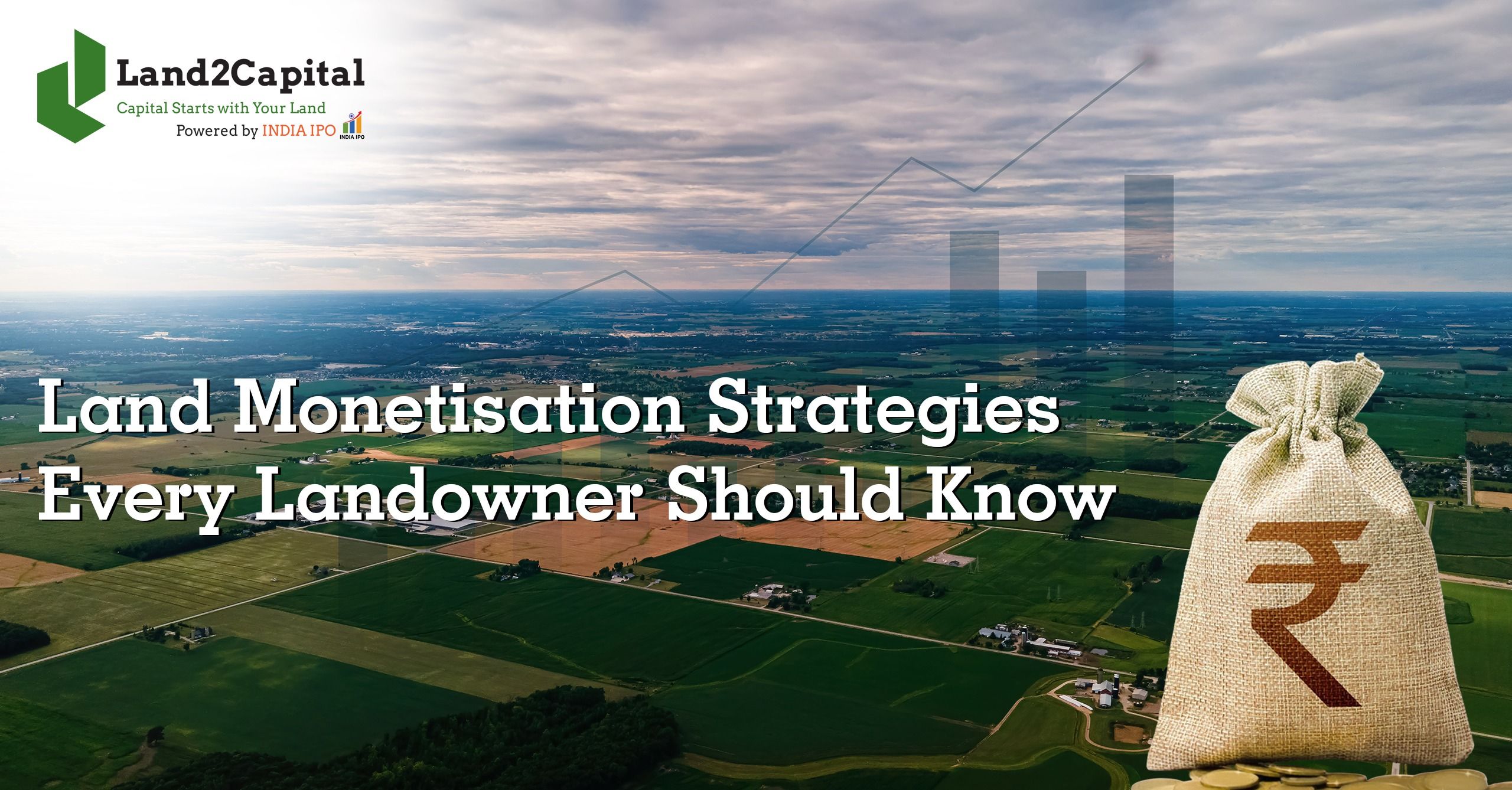 Land Monetisation Strategies Every Landowner Should Know