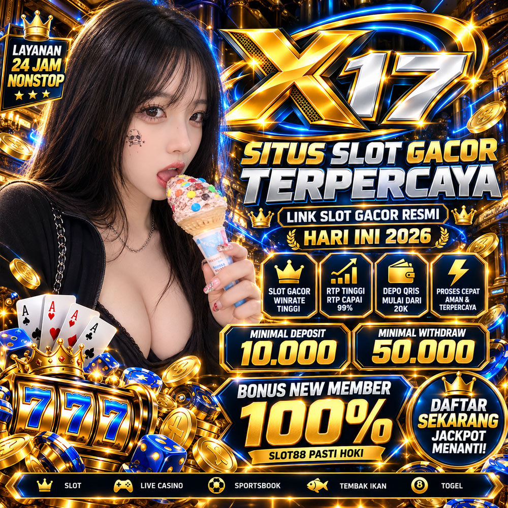 X17 Apk - (MOD) Game Android Terbaru 2026 Link Khusus Slot Gampang Menang Winrate Tinggi Hari Ini