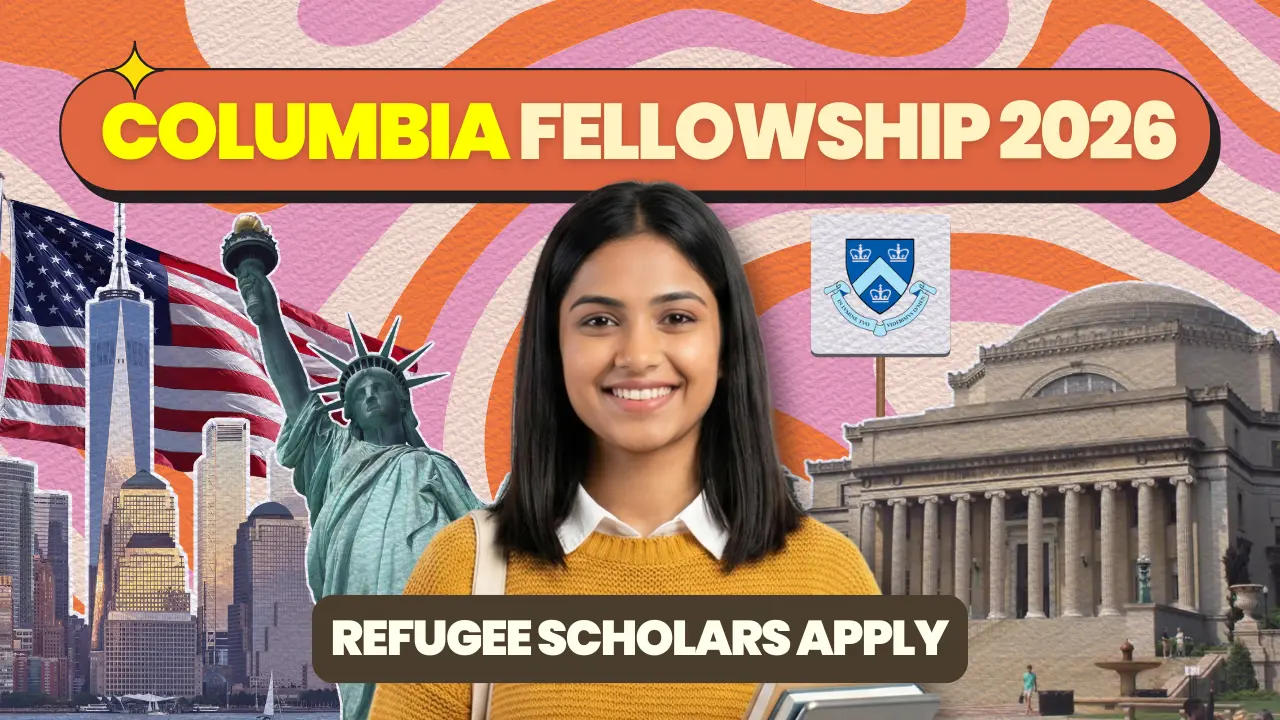 Columbia Global Emerging Scholars Fellowship 2026-2027: A Complete Guide for Early-Career Scholars with Refugee Status