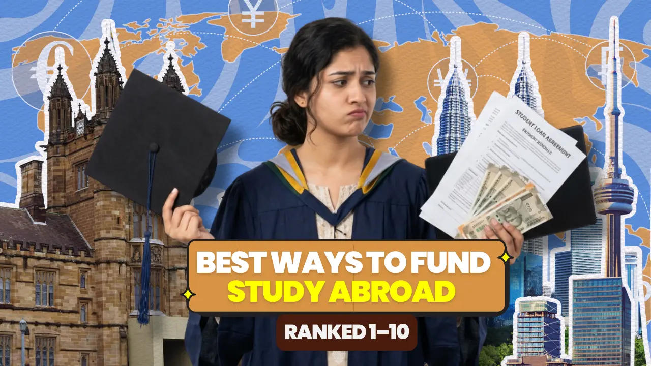 Ranking the Best Ways to Fund Your Education Abroad: From Scholarships to Side Hustles