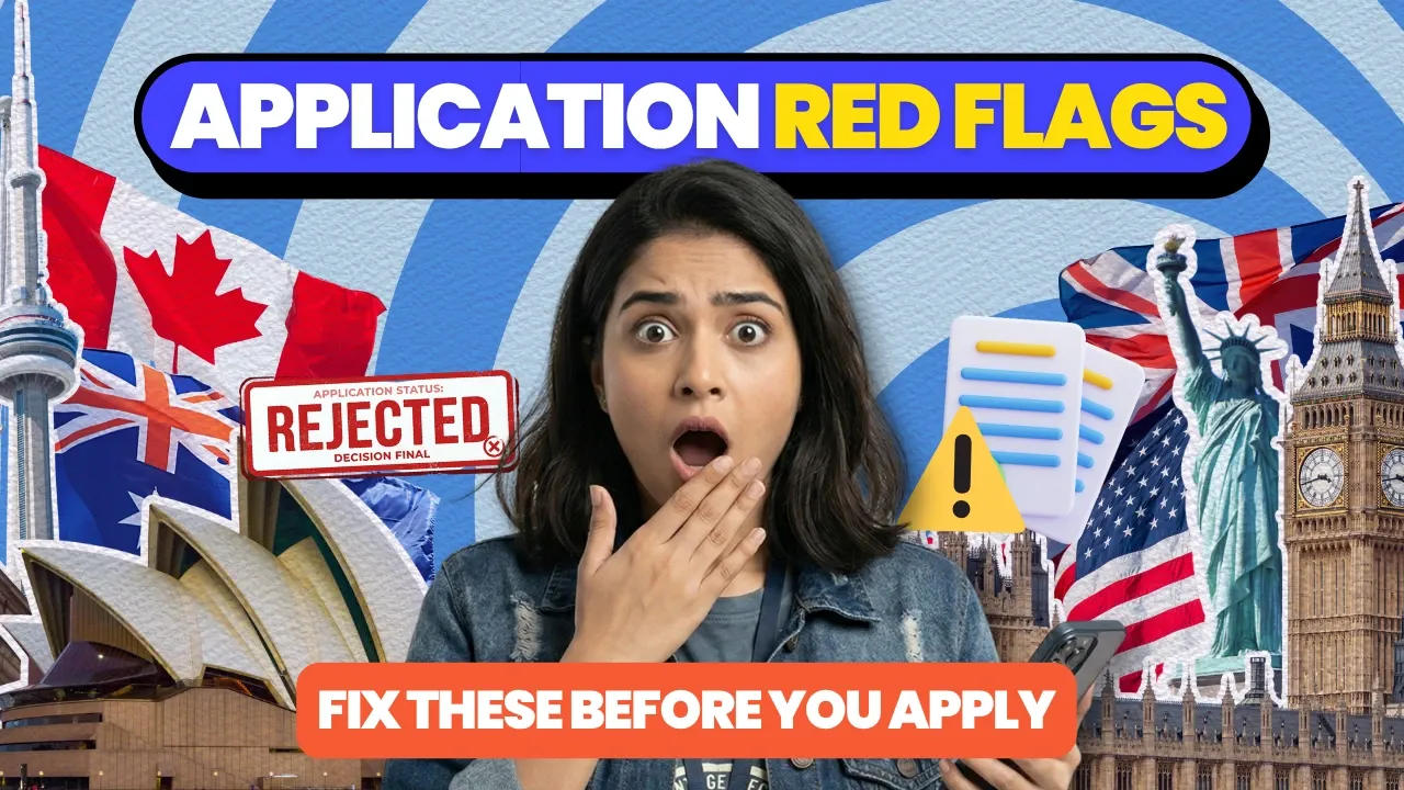 Top 15 Application Red Flags That Weaken Your Study Abroad Application, And How to Fix Them