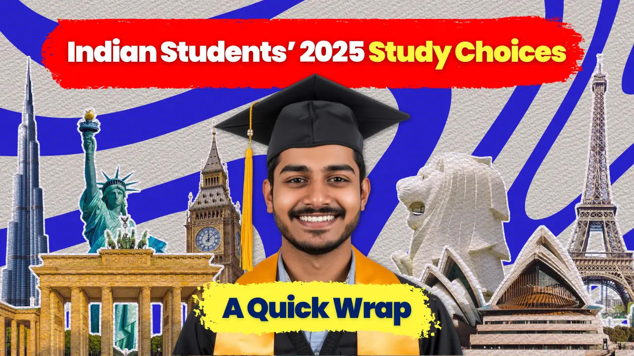 Where Indian Students Are Actually Going in 2025 And What It Means for Your 2026 Plans