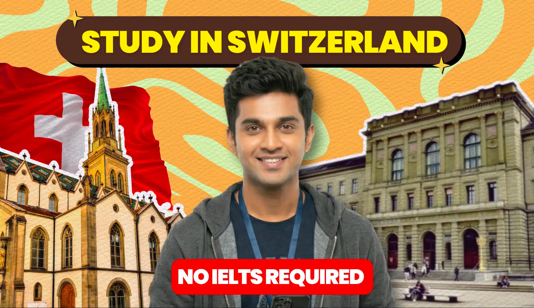 Switzerland Pays CHF 20–30/Hour for Student Work and Waives IELTS for Indian Applicants