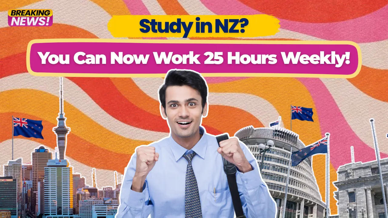 New Zealand Boosts Student Work Limit to 25 Hours. Here’s What You Need to Know.