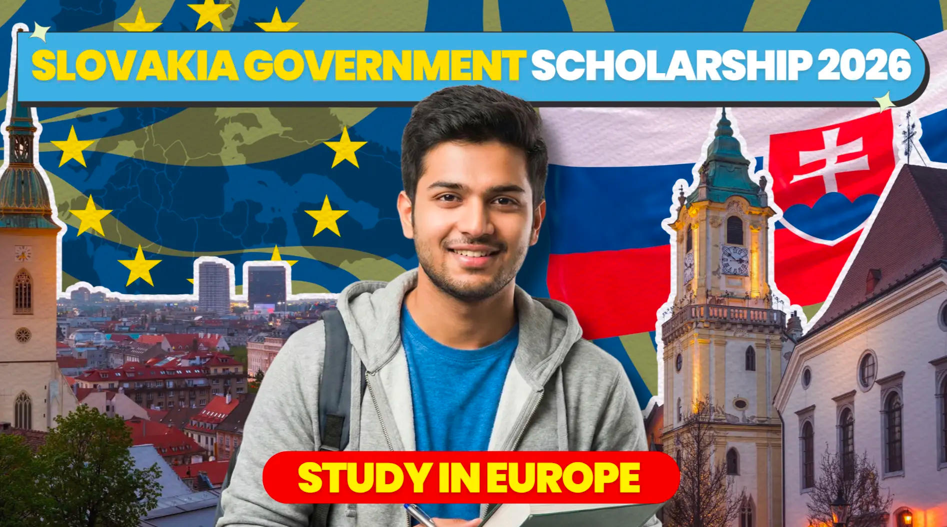 Slovakia's Government Scholarship for Indian Students Closes May 25, 2026