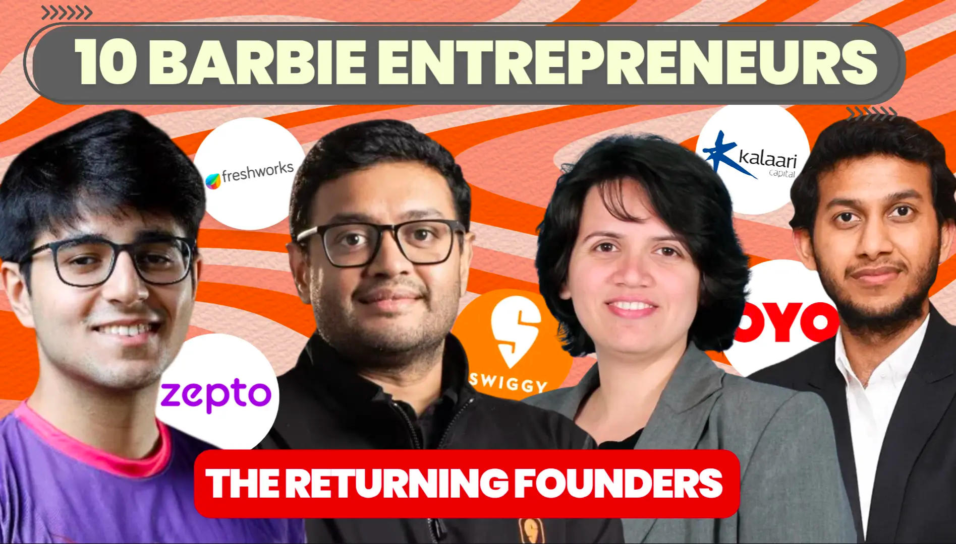 India's Top 10 BARBIE Entrepreneurs: Bachelors Abroad Returning to Build in the Indian Ecosystem