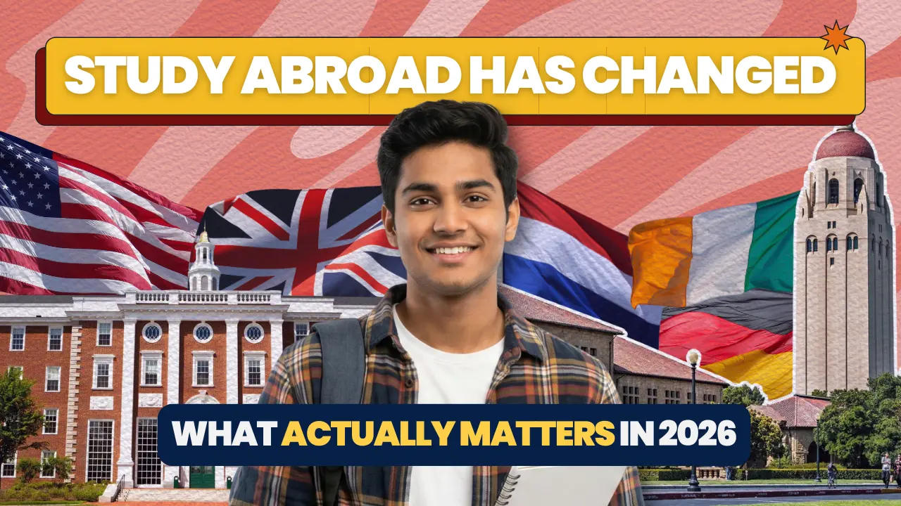 Why Indian Students Are Rethinking Study Abroad in 2026: Affordability, Post-Study Work, and AI Are Now the Priority
