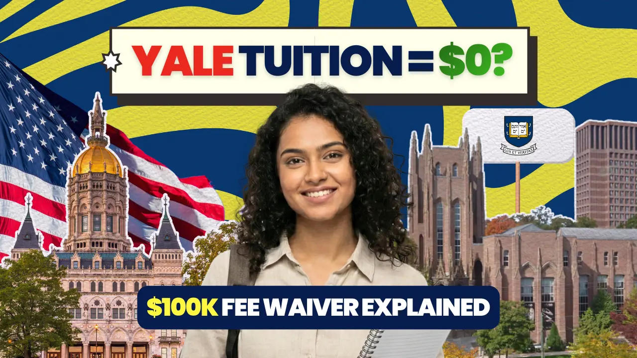 Yale University Tuition Fees: A Guide to the 2026-2027 $100K Fee Waiver