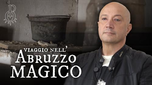 Viaggio nell'Abruzzo Magico - Intervista a David Ferrante