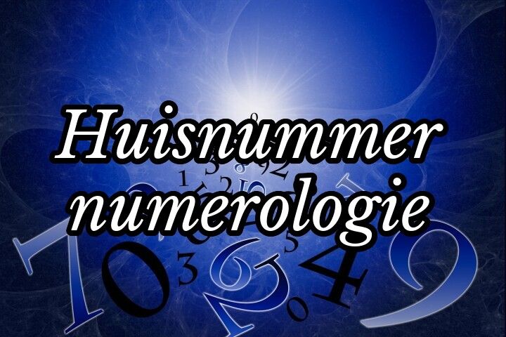 Huisnummer numerologie