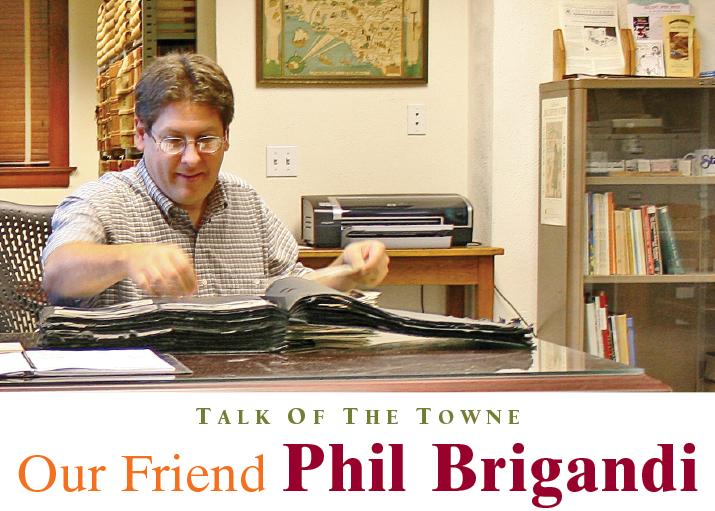 Our Friend Phil Brigandi