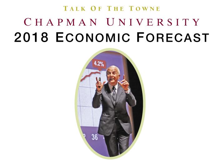 Chapman University 2018 Economic Forecast