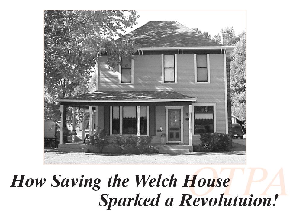 How Saving the Welch House Sparked a Revolution