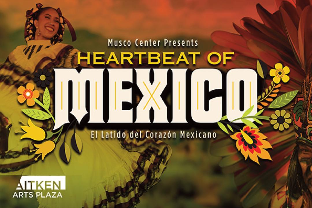 The Heartbeat of Mexico
