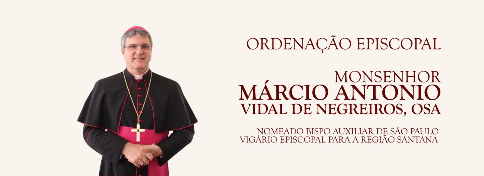 Ordenação Episcopal de Mons. Márcio Antonio Vidal de Negreiros, OSA