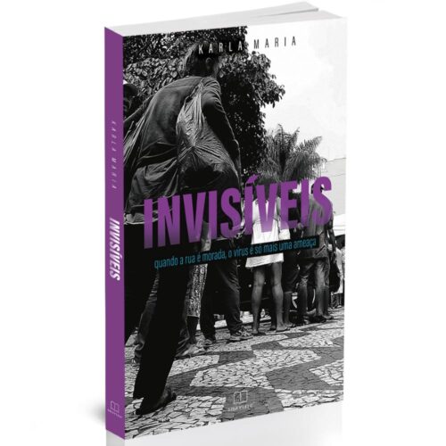 ‘Invisíveis’: livro retrata a vida da população em situação de rua na pandemia - Jornal O São Paulo