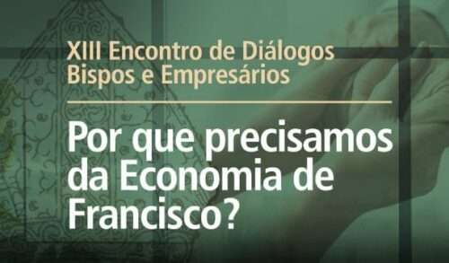 Encontrodediálogoentrebisposeempresáriosacontecenosábado,
