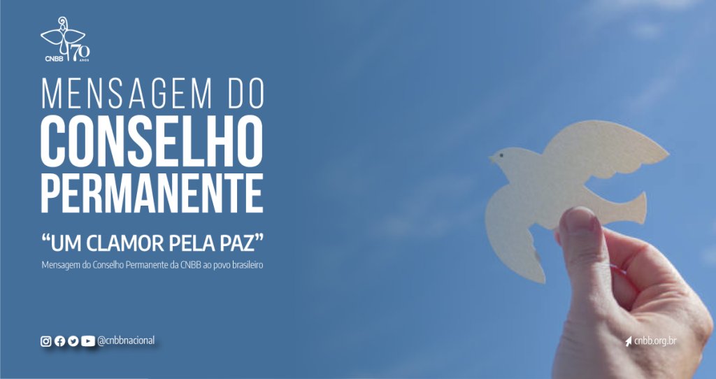 Em clamor pela paz, conselho permanente divulga mensagem ao povo brasileiro - Jornal O São Paulo
