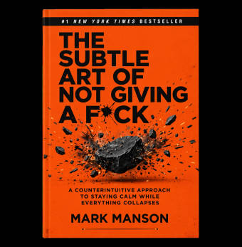 The Subtle Art of Not Giving a F*ck