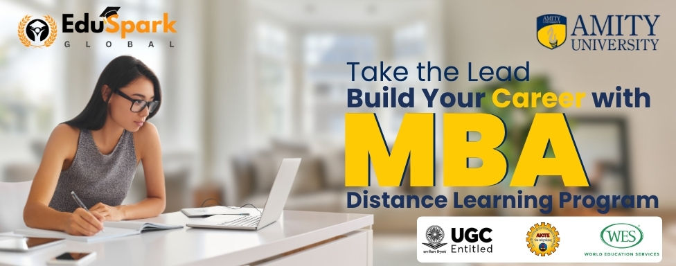 Lead Without Limits: Empower Your Ambitions with Amity University’s Online MBA via EduSpark Global