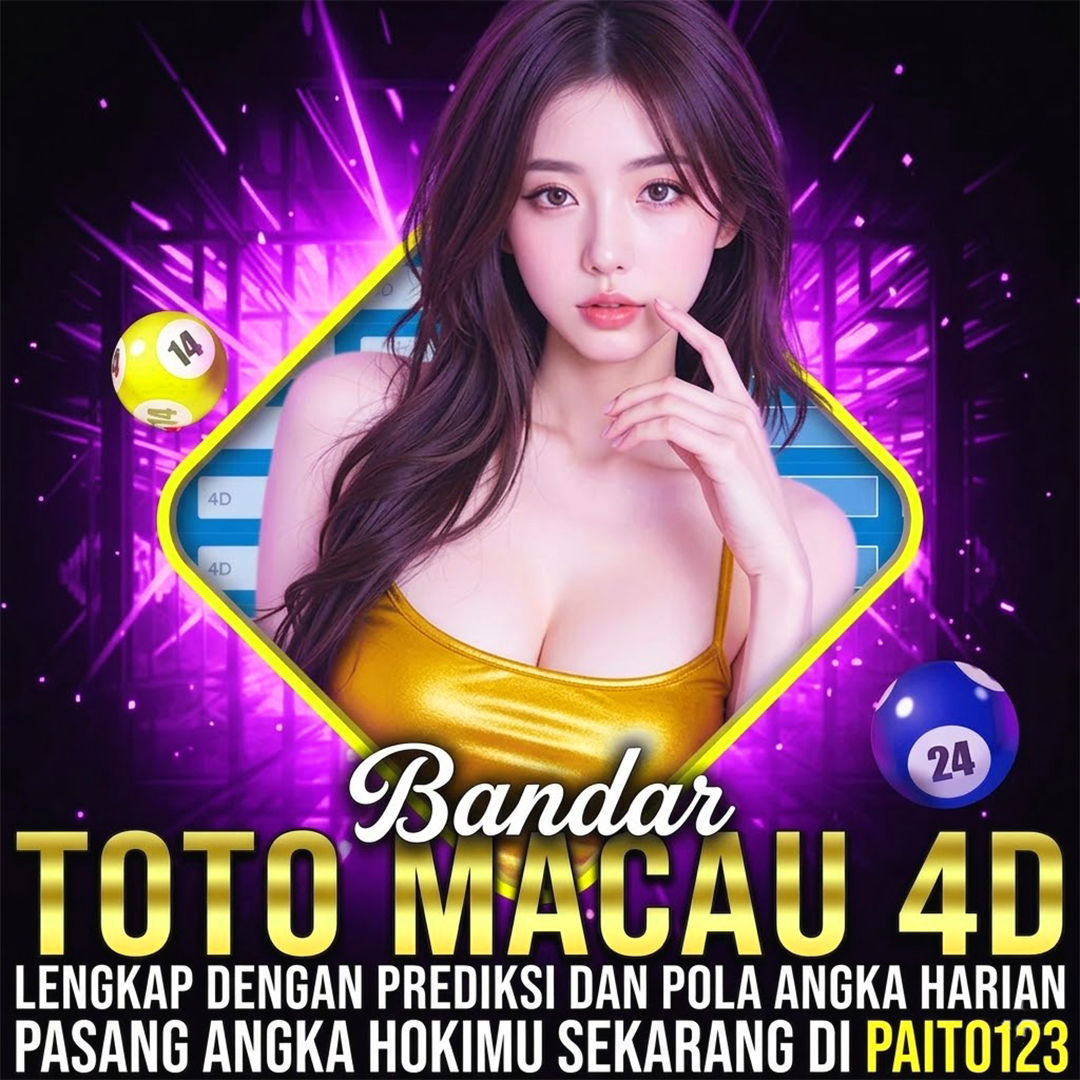 PAITO123 : Bandar Toto Macau 4D Lengkap Dengan Prediksi dan Pola Angka Harian