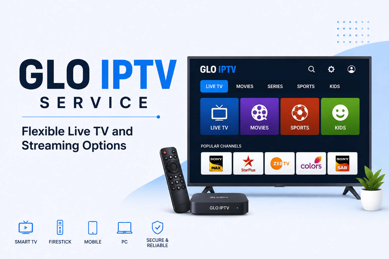 GLO IPTV Service Flexible Live TV and Streaming Options