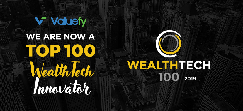 Valuefy made it to the WealthTech100. Have you Heard it yet?