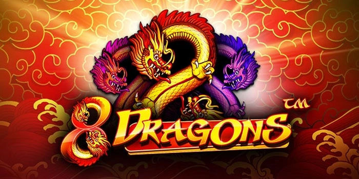 Panduan Stabil Slot 8 Dragons Untuk Pemain Pemula