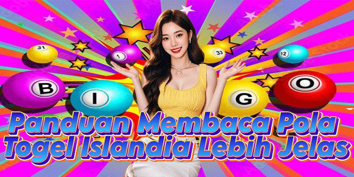 Panduan Membaca Pola Togel Islandia Lebih Jelas