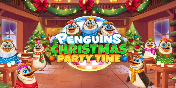 Tips Memahami Pola Bonus Di Slot Penguins Christmas Party Time