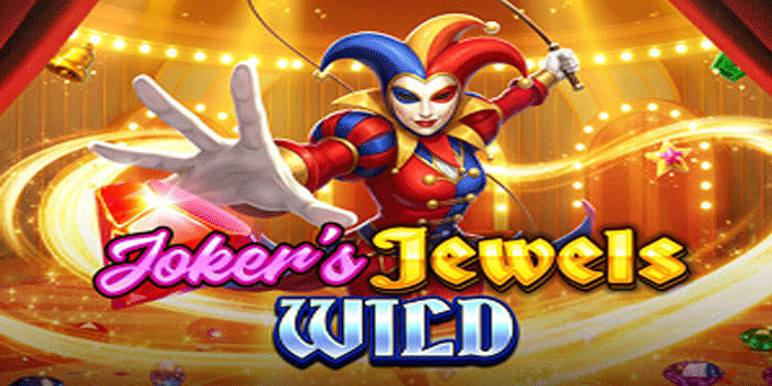 Cara Ampuh Mengunci Kemenangan Slot Jokers Jewels Wild