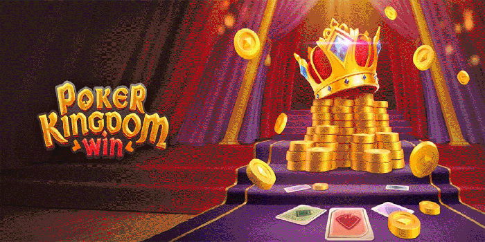 Tips Menang Stabil Di Slot Poker Kingdom Win