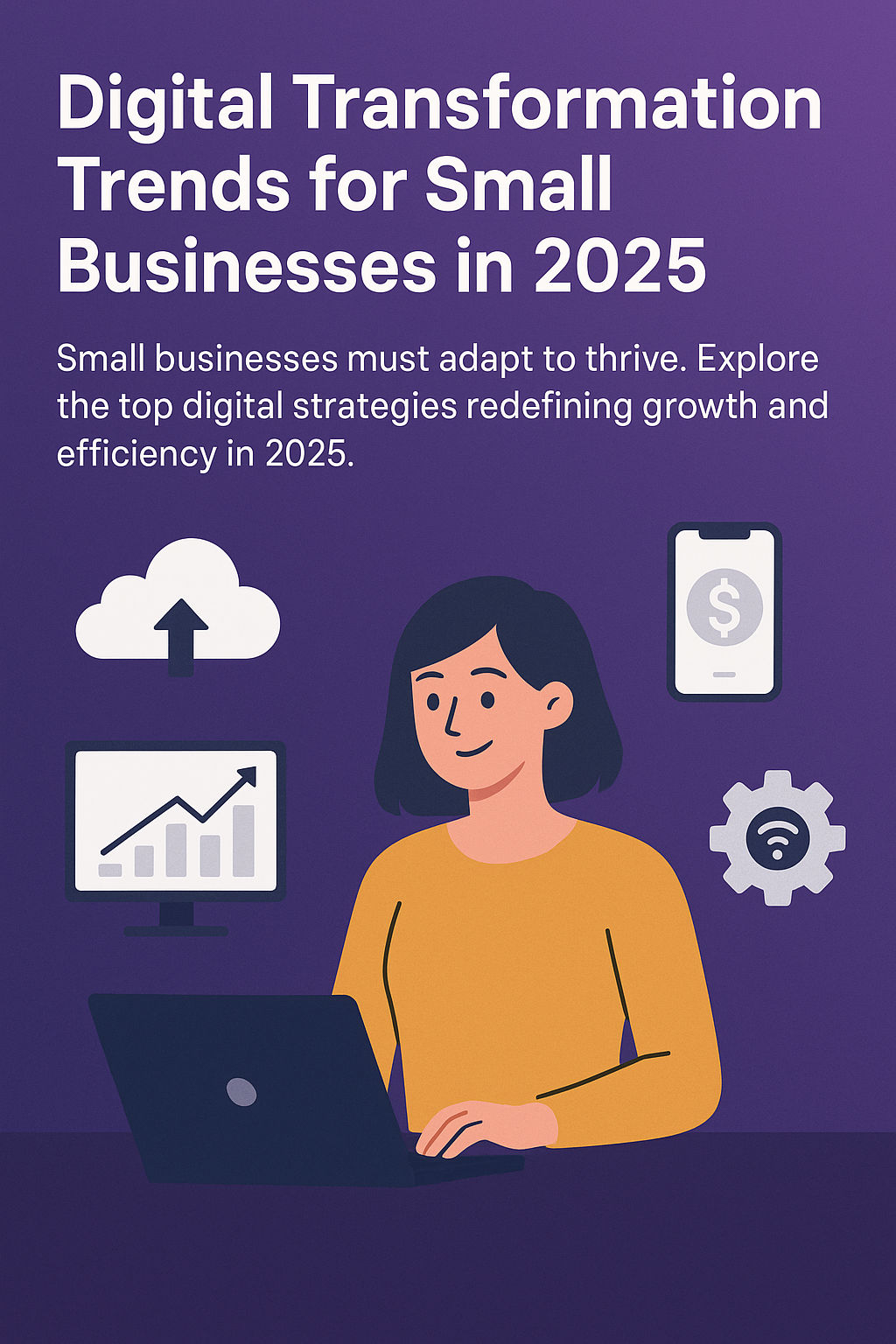 Digital Transformation Trends for Small Businesses in 2025