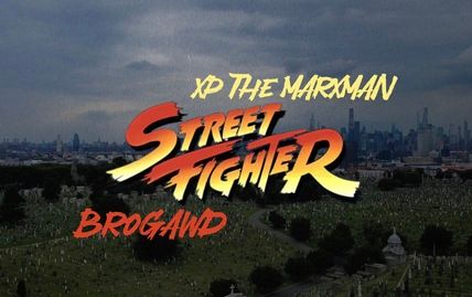 XP The Marxman & BroGawd - Street Fighter
