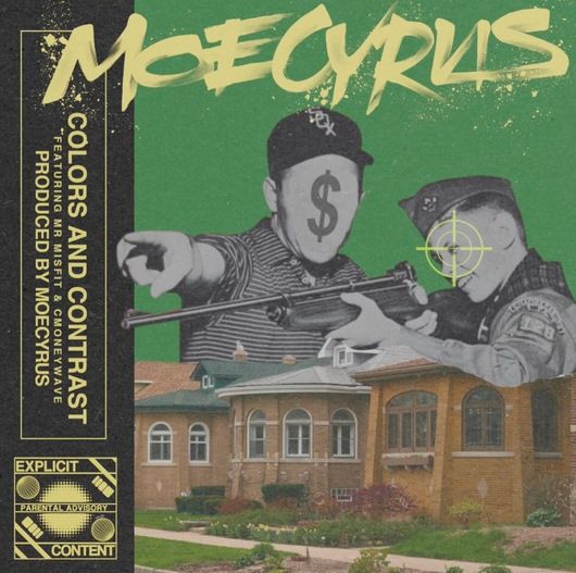 Moecyrus - Colors And Contrast feat. Mr. Misfit & CMONEYWAVE