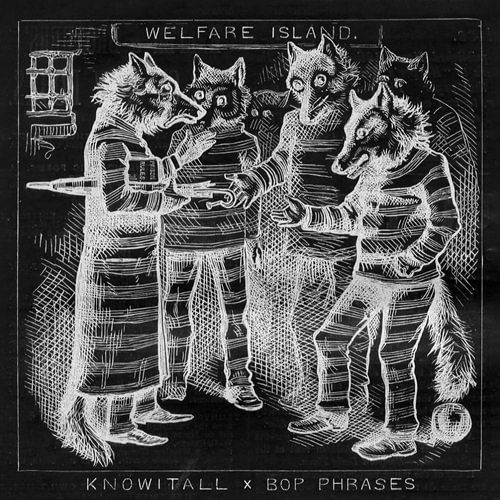 Knowitall & bop phrases - Welfare Island DLX (Full Album)