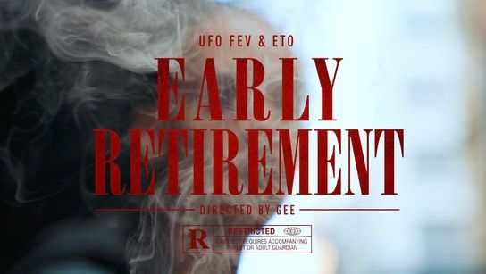 UFO Fev & Eto - Early Retirement (Official Music Video)