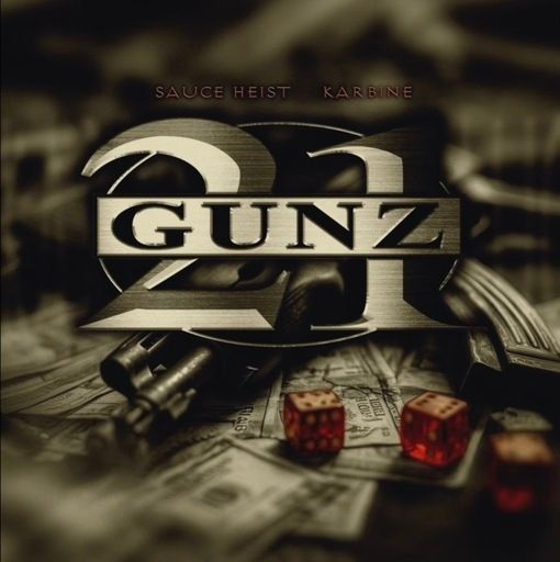 Sauce Heist - 21 Gunz & Drama Klub (Prod. Karbine)