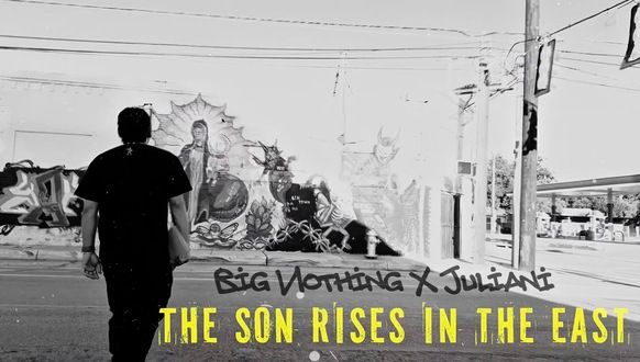 Big Nothing & Julianí - The Son Rises In The East 