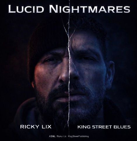 Ricky Lix & King Street Blues - Lucid Nightmares(Full Album)