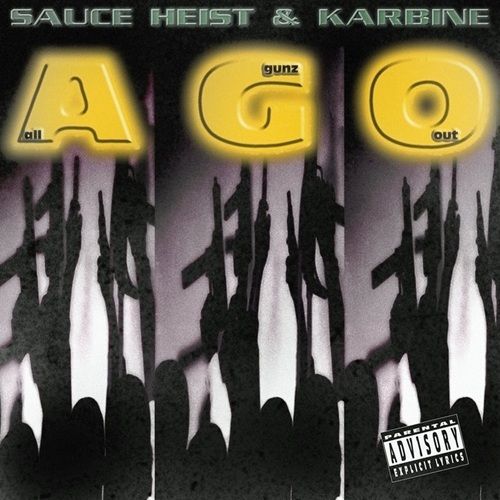 Sauce Heist & Karbine - All Gunz Out (EP)