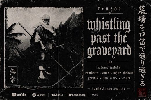 Tenzoe - Whistling Past The Graveyard