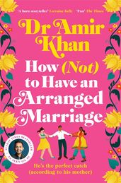 Book cover for How (Not) to Have an Arranged Marriage