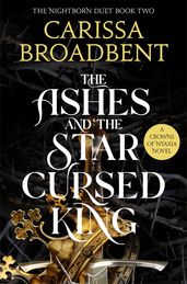 Book cover for The Ashes and the Star-Cursed King