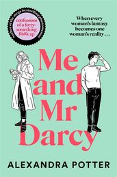 Book cover for Me and Mr. Darcy